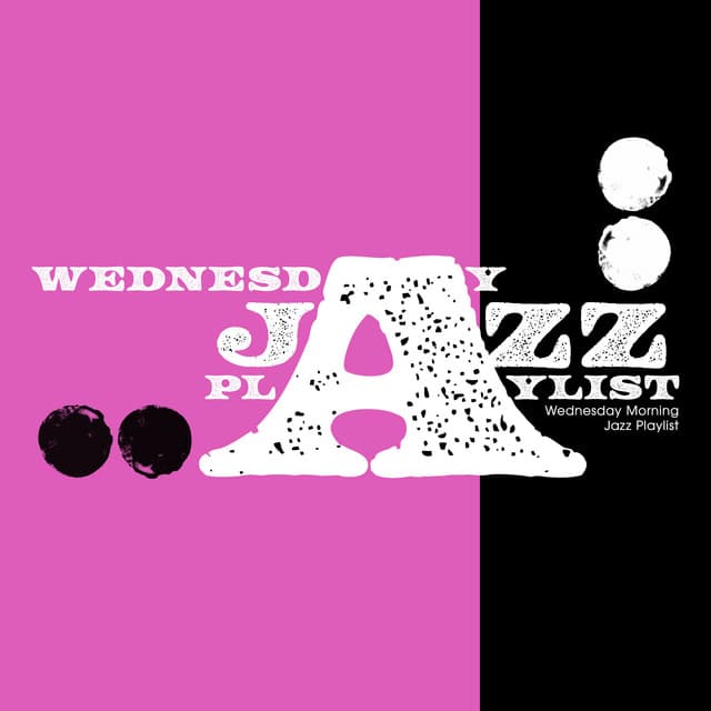 Wednesday Jazz Playlist - Wednesday Morning Jazz Playlist