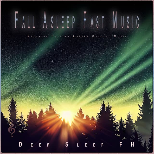 Fall Asleep Fast Music: Relaxing Falling Asleep Quickly Music - Fall Asleep Fast Music