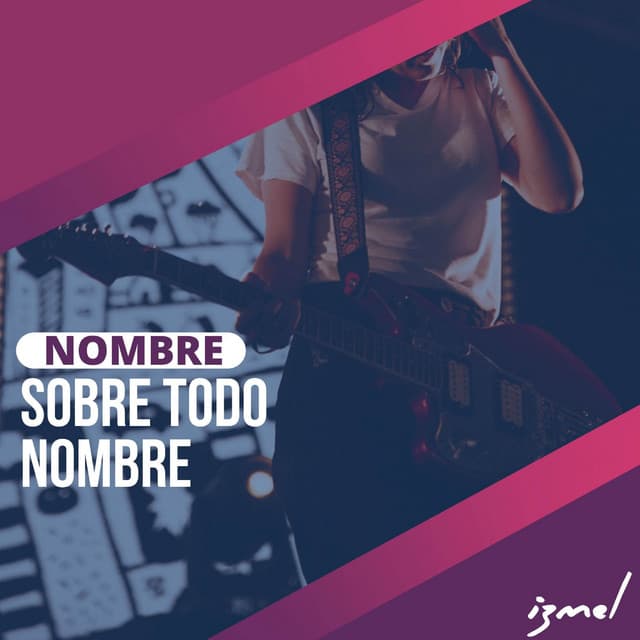 Nombre Sobre Todo Nombre - izmel