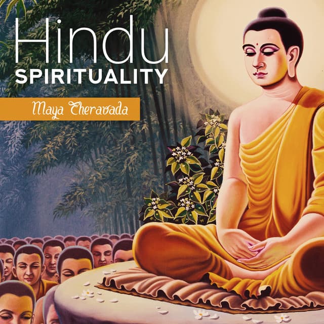 Hindu Spirituality - Maya Theravada