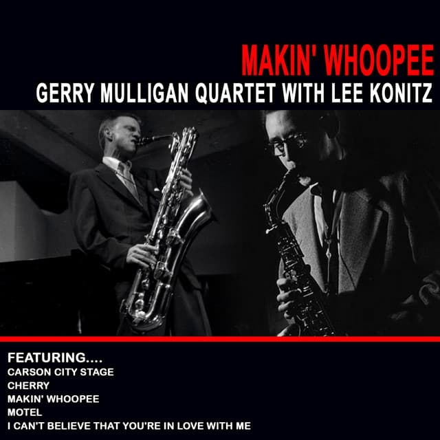 Makin' Whopee - Gerry Mulligan Quartet