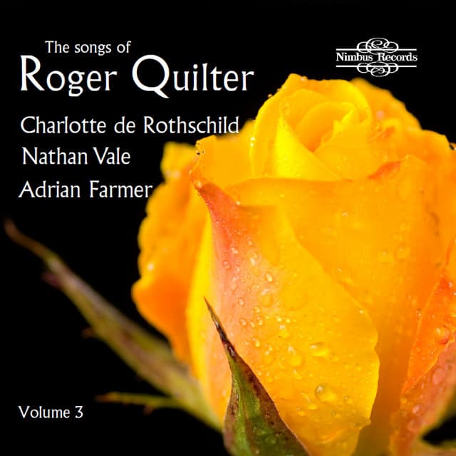 The Songs of Roger Quilter, Vol. 3 - Roger Quilter