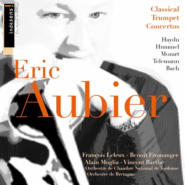 Eric Aubier - Classical Trumpet Concertos - Eric Aubier