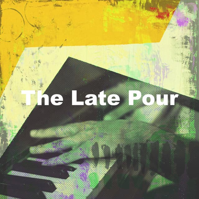 The Late Pour - Jazz for Working