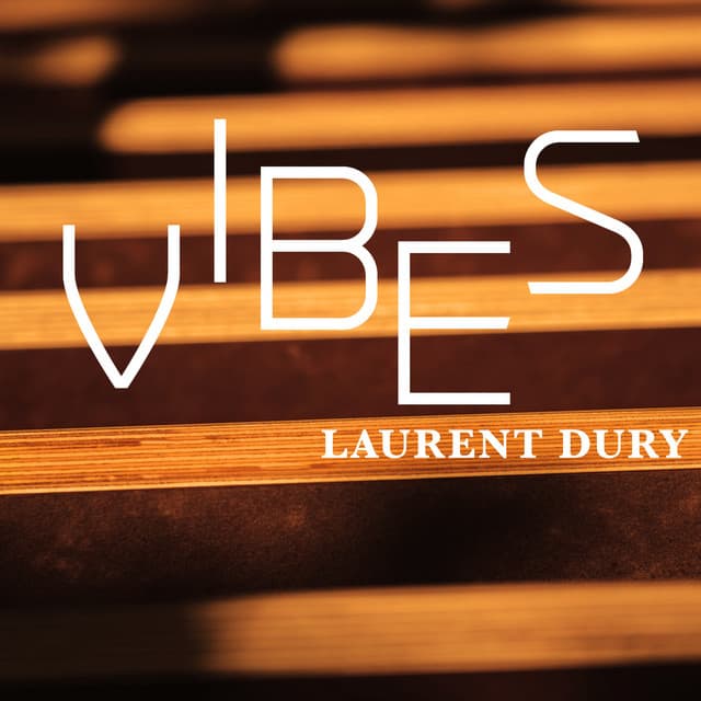 Vibes - Laurent Dury