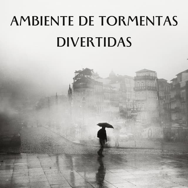 Ambiente De Tormentas Divertidas - Llover fuerte