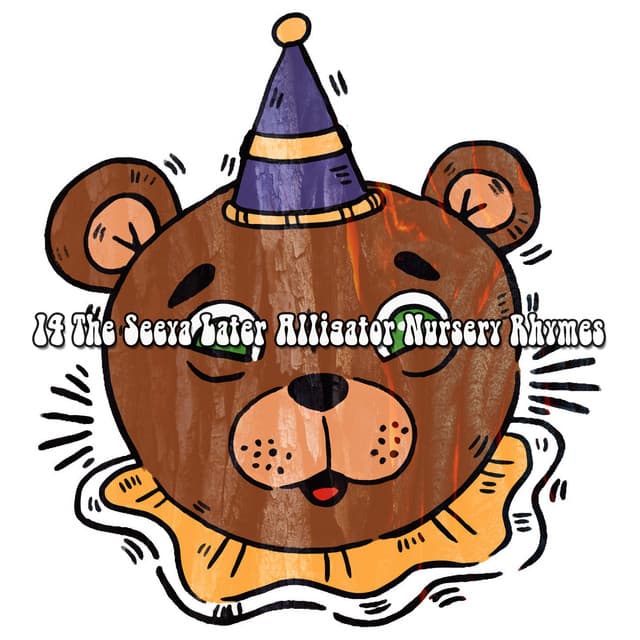 14 The Seeya Later Alligator Nursery Rhymes - Nursery Rhymes & Kids Songs