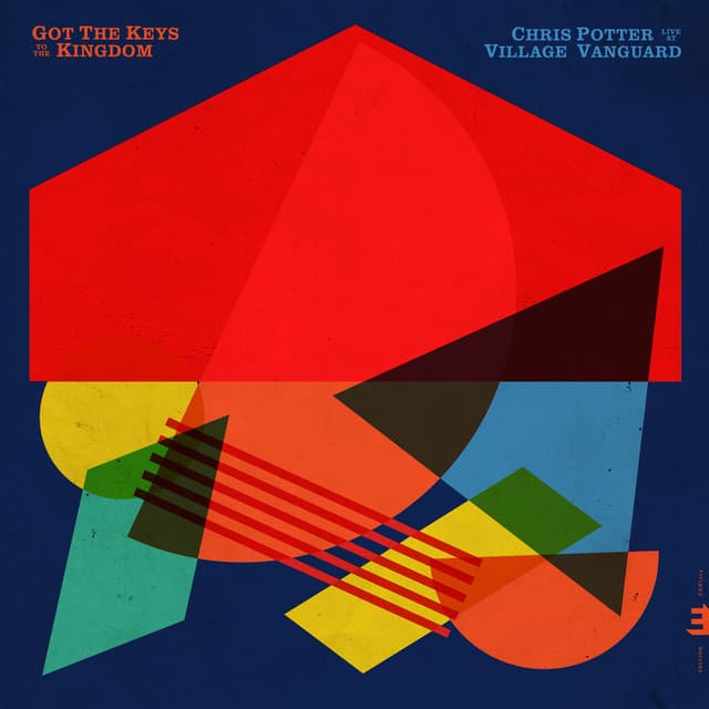 Got the Keys to the Kingdom: Live at the Village Vanguard - Chris Potter