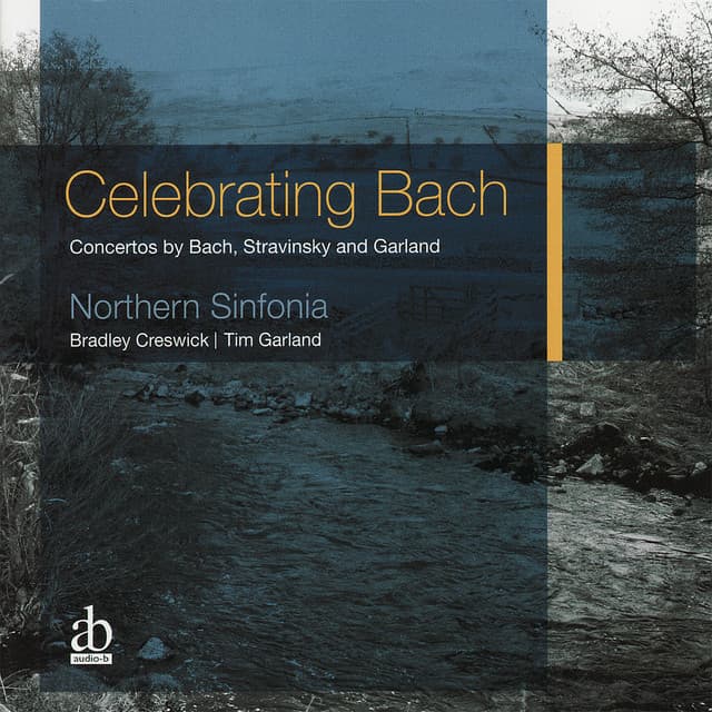 Celebrating Bach - Royal Northern Sinfonia