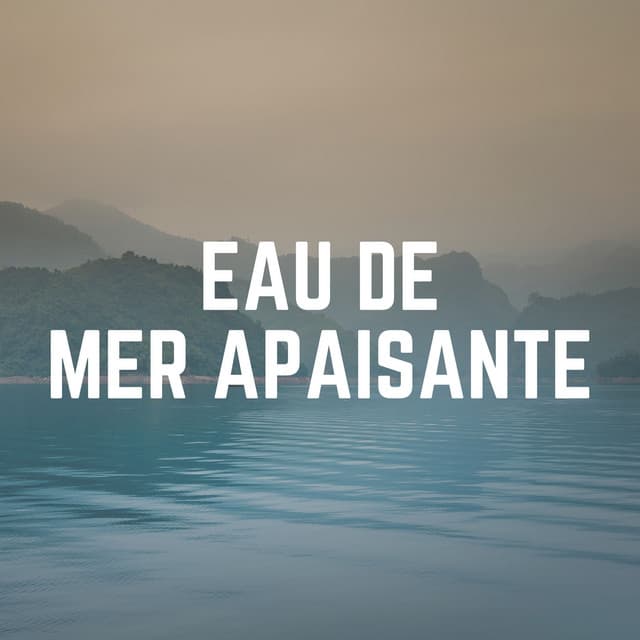 Eau de Mer Apaisante - Bruit De La Mer