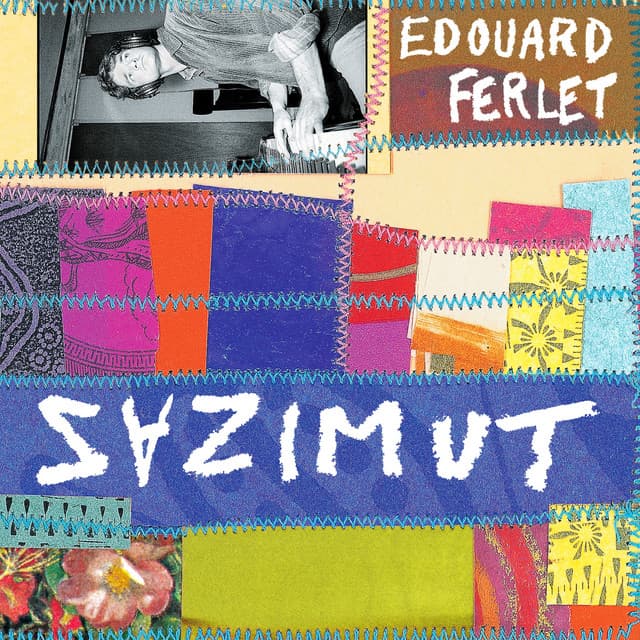 Zazimut - Edouard Ferlet