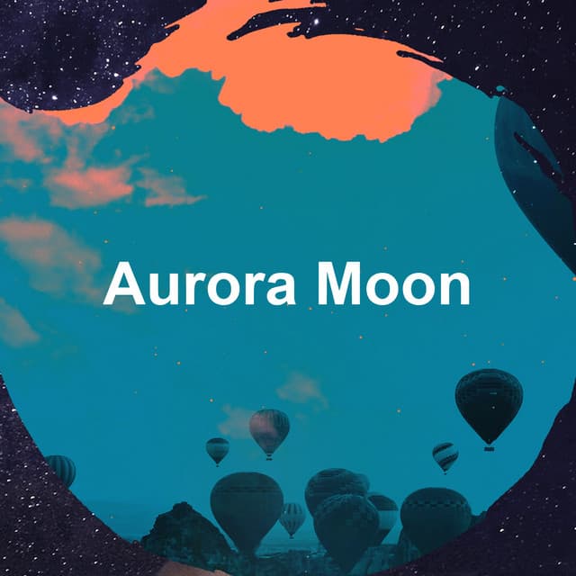 Aurora Moon - Sleep Music Playlist