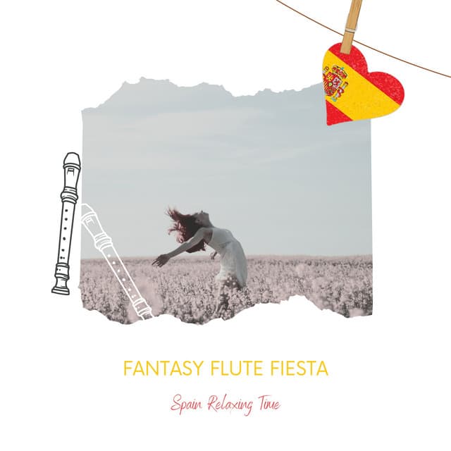 Fantasy Flute Fiesta: Summer Sun, Harmony and Inspiring Echoes - Spain Relaxing Time
