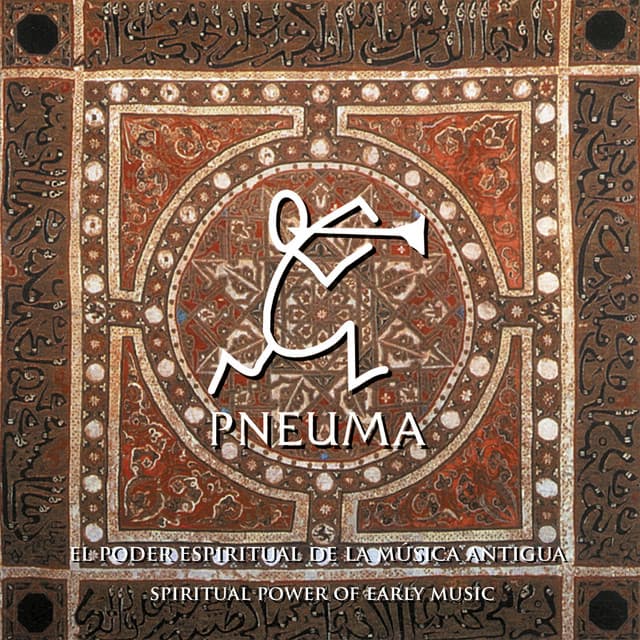 Pneuma, el Poder Espiritual de la Música Antigua - Eduardo Paniagua