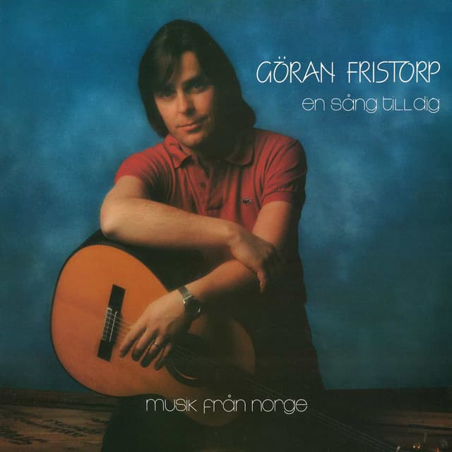 En sång till dig - Musik från Norge - Göran Fristorp