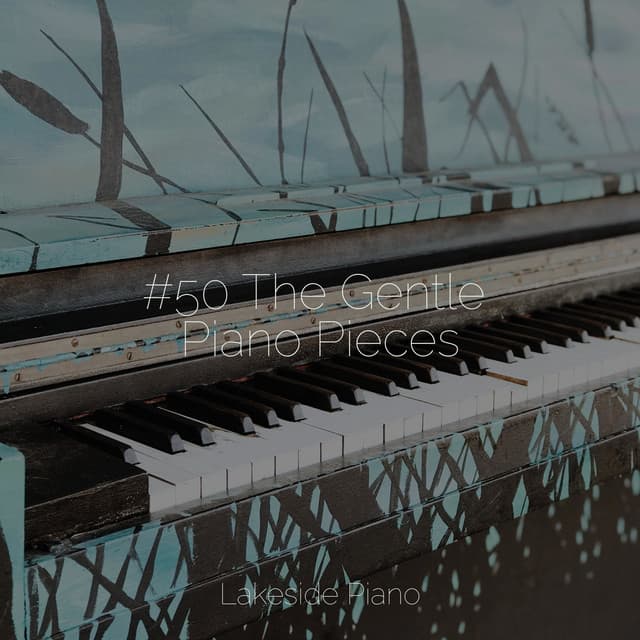 #50 The Gentle Piano Pieces - SD