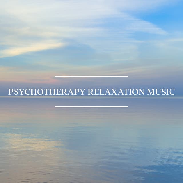 Psychotherapy Relaxation Music: Mindfulness Meditation, Breathing Practice, Anxiety & Stress Relief - Cure Depression Music Academy