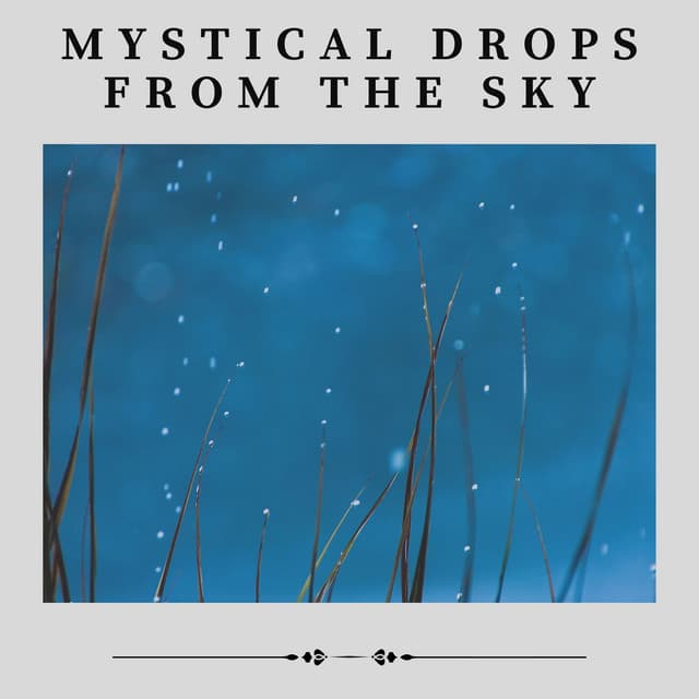 Mystical Drops from the Sky - Factorial FX