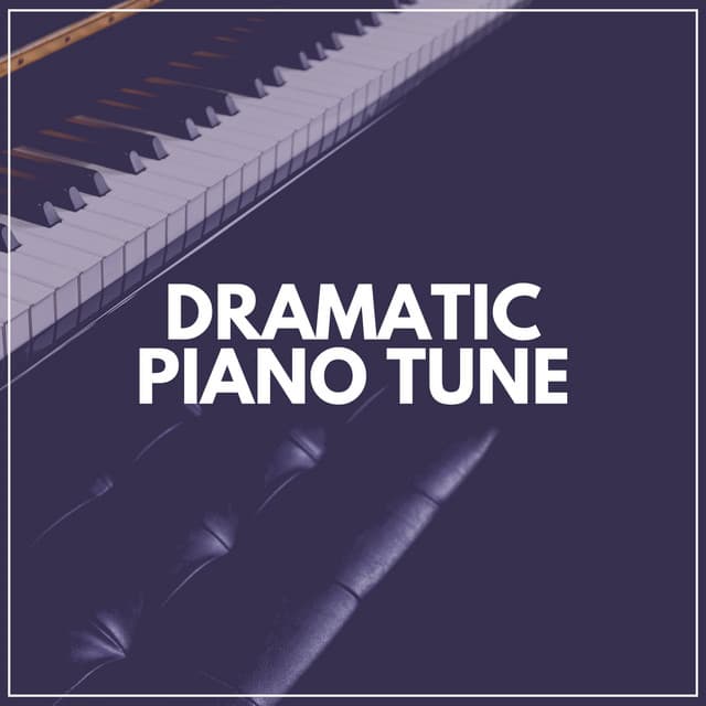 Dramatic Piano Tune - Piano Piano