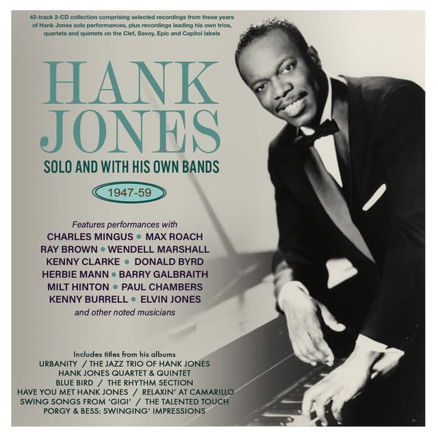 Hank Jones: Solo & With His Own Bands 1947-59 - Hank Jones