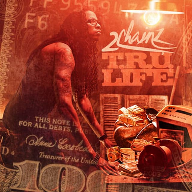Tru Life - 2 Chainz