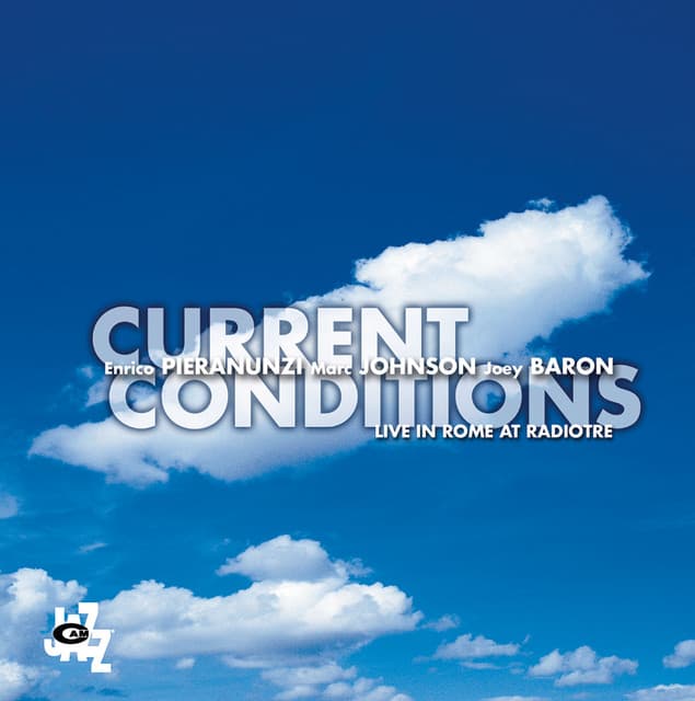 Current Conditions - Enrico Pieranunzi