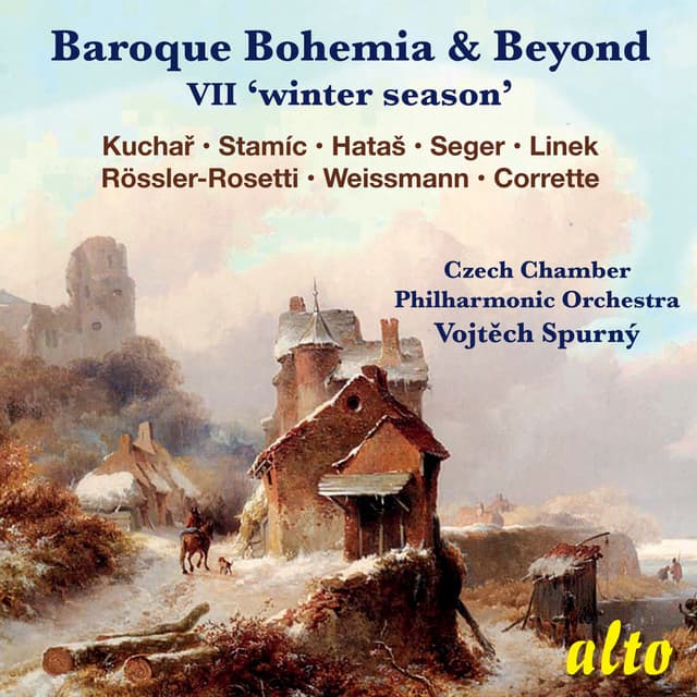 Baroque Bohemia & Beyond VII: "Winter Season" - Frantisek Antonin Rössler-Rosetti