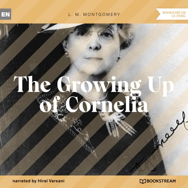 The Growing Up of Cornelia - Hiral Varsani