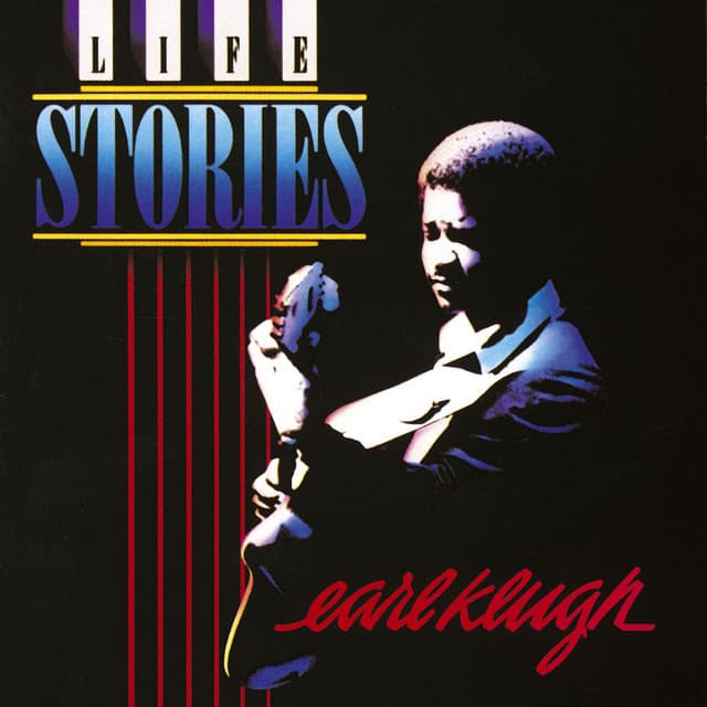 Life Stories - Earl Klugh