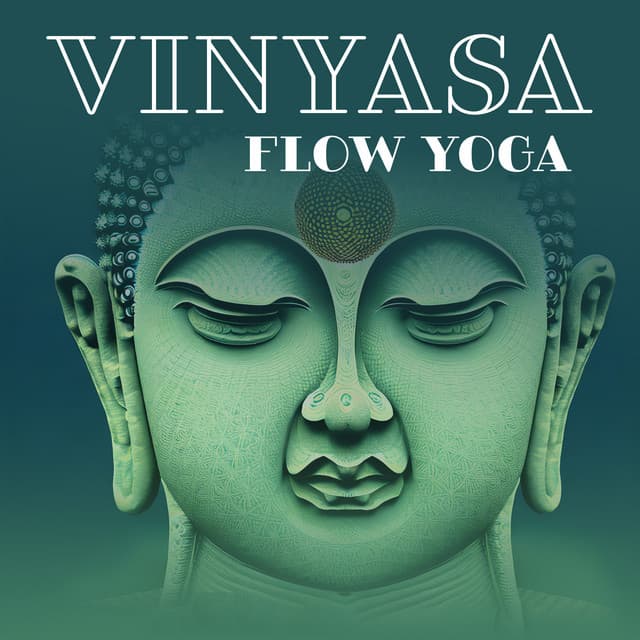 Vinyasa Flow Yoga: Lively Nature Moods for Rest and Chill Yoga, Meditation and Relaxation, Soothing & Atmospheric Ambient - Mind Harmony