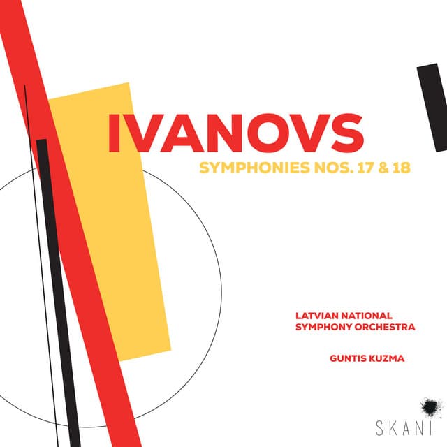 Ivanovs: Symphonies Nos. 17 & 18 - Jānis Ivanovs