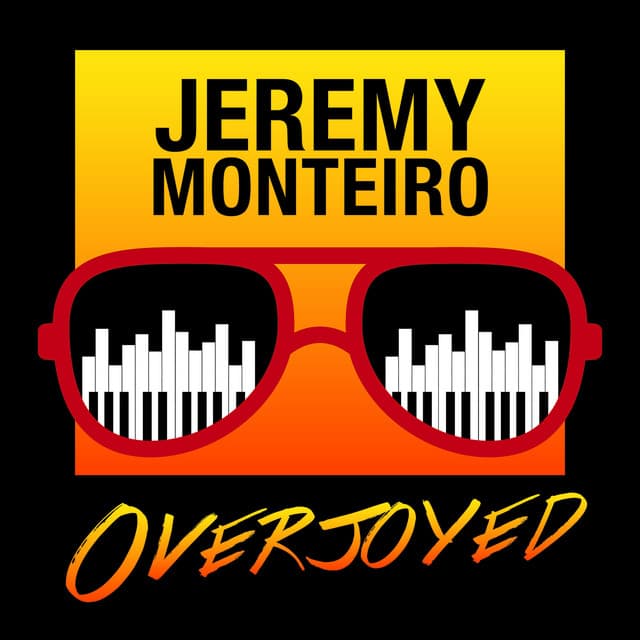 Overjoyed - Jeremy Monteiro