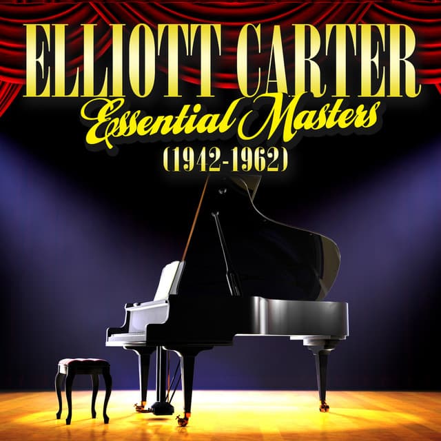 Elliott Carter - Essential Masters - Elliott Carter