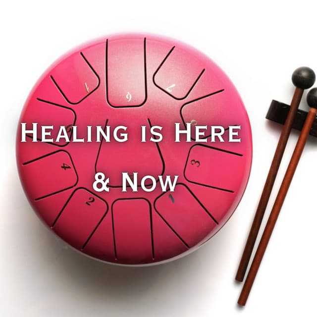 Healing is Here & Now: Hang Drum Spiritual Journey, Meditation & Relaxation - Alisa Woody