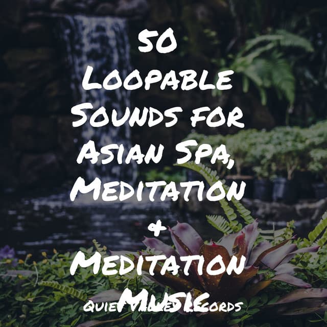 50 Loopable Sounds for Asian Spa, Meditation & Meditation Music - Loopable Rain