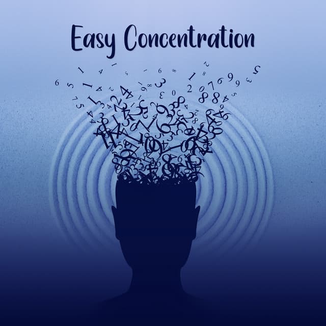 Easy Concentration: Open Your Mind, Learning Music, Focus - Focus Skills Zone