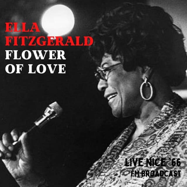 Flower Of Love - Ella Fitzgerald