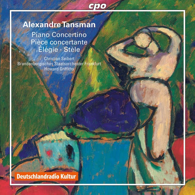 Tansman: Piano Concertino - Stele in memoriam Igor Stravinsky - Piano Concerto for the Left Hand - Alexandre Tansman