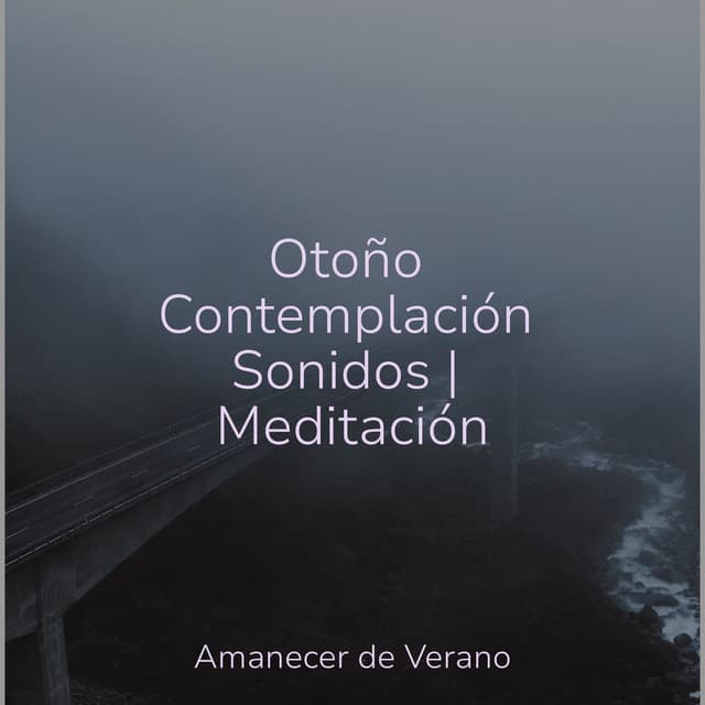 Otoño Contemplación Sonidos | Meditación - Meditación Interna