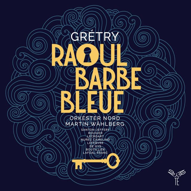 Grétry: Raoul Barbe-Bleue - André-Ernest-Modeste Grétry