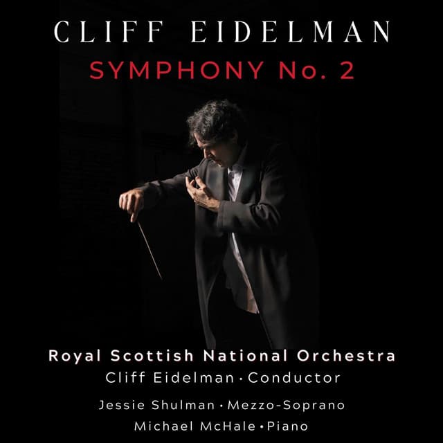 Cliff Eidelman: Symphony No. 2 - Cliff Eidelman