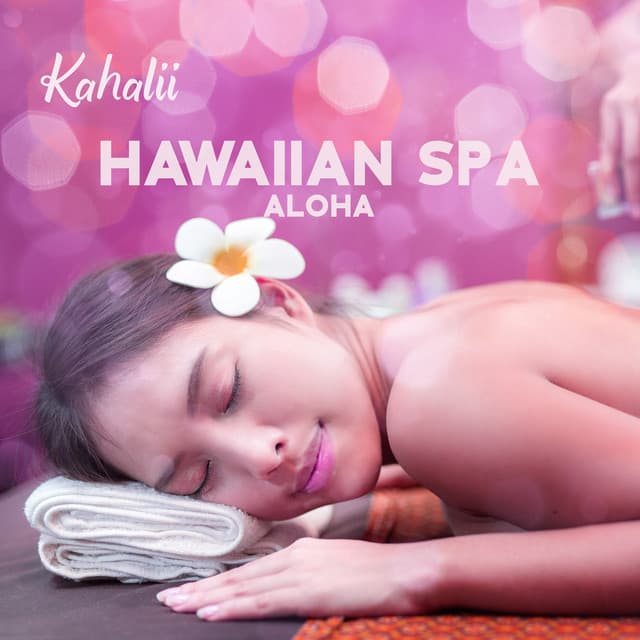 Hawaiian Spa – Aloha - Kahalii