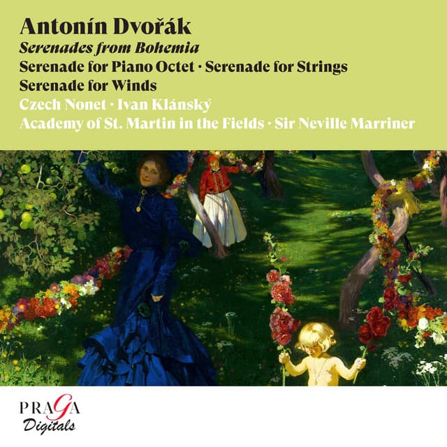 Antonín Dvořák: Serenades from Bohemia - Antonín Dvořák