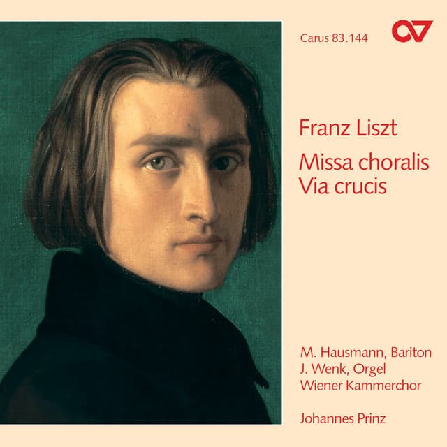 Liszt: Via Crucis, S. 53; Missa choralis, S. 10 - Franz Liszt