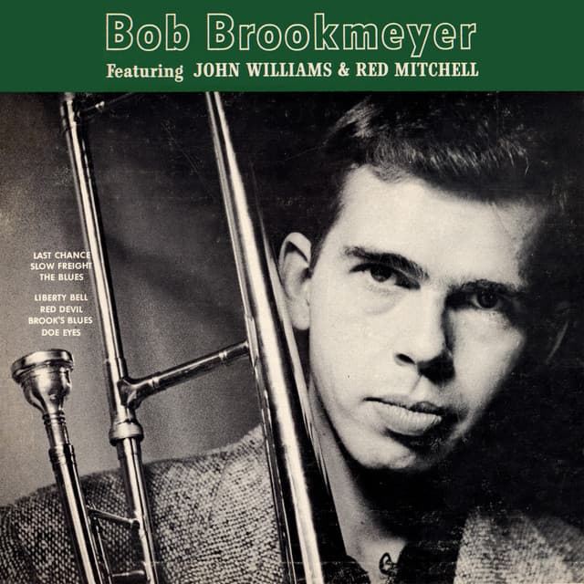 Bob Brookmeyer Featuring John Williams & Red Mitchell - Bob Brookmeyer