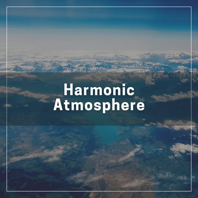Harmonic Atmosphere - Schlaflieder Relax