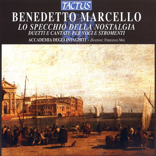 Marcello: Lo Speccio della Nostalgia - Benedetto Marcello