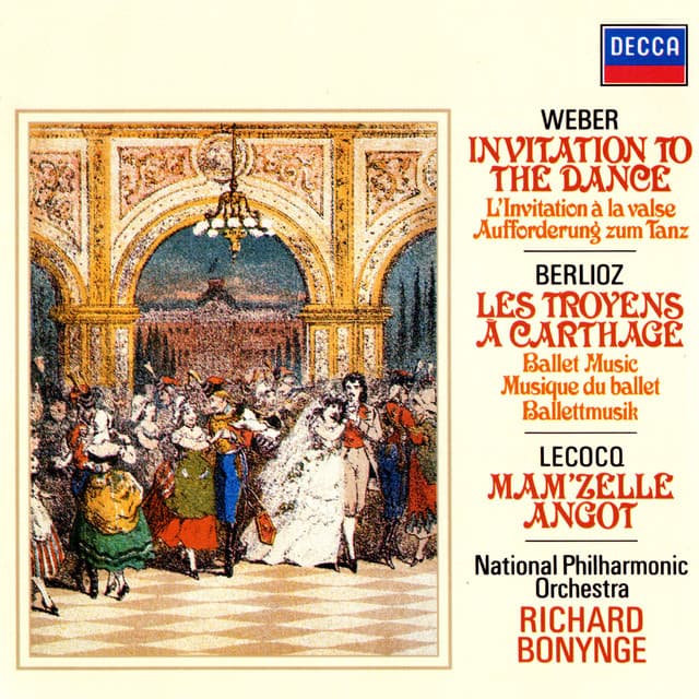 Weber: Invitation To The Dance / Lecocq: Mam'zelle Angot / Berlioz: Les Troyens Ballet Music - Charles Lecocq