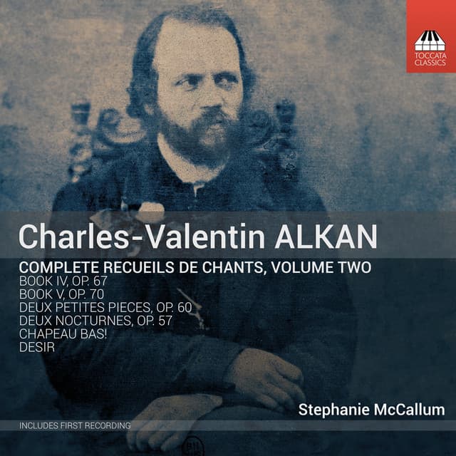 Alkan: Complete Recueils de Chants, Volume Two - Charles-Valentin Alkan