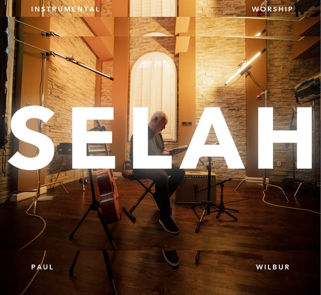 Selah: Instrumental Worship - Paul Wilbur